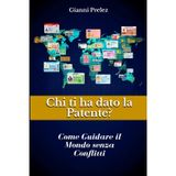 Chi ti ha dato la patente?: Come guidare il mondo verso un nuovo equilibrio mondiale