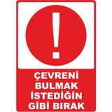 ChicArt Design Studio Çevreni Bulmak Istediğin Gibi Bırak Dijital Uv Folyo Baskı Uyarı Etiket Yapıştırma Sticker 12.5X17.5