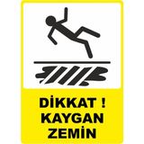 ChicArt Design Studio Dikkat Kaygan Zemin Pvc Plakalı Uyarı Levhası Dekota Dijital Uv Baskı Yapışkanlı 12.5X17.5 cm