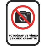ChicArt Design Studio Fotoğraf ve Video Çekmek Yasaktır Pvc Uyarı Levhası Dekota Dijital Uv Baskı Yapışkanlı 12.5X17.5