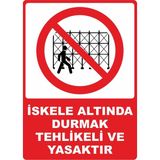 ChicArt Design Studio Iskele Altında Durmak Tehlikeli ve Yasaktır Pvc Plakalı Uyarı Levhası Dekota Sticker 12.5X17.5