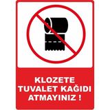ChicArt Design Studio Klozete Tuvalet Kağıdı Atmayınız Pvc Uyarı Levhası Dekota Dijital Uv Baskı Yapışkanlı 12.5X17.5