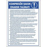 ChicArt Design Studio Kompresör Bakım Onarım Talimatı Pvc Plakalı Uyarı Levhası Dekota Dijital Uv Sticker 12.5X17.5