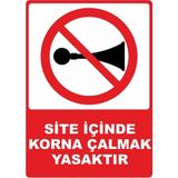 ChicArt Design Studio Site Içinde Korna Çalmak Yasaktır Pvc Uyarı Levhası Dekota Dijital Uv Baskı Yapışkanlı 25X35