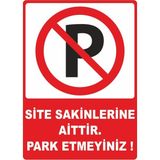 ChicArt Design Studio Site Sakinlerine Aittir Park Etmeyiniz Pvc Uyarı Levhası Dekota Dijital Baskı Yapışkan 12.5X17.5