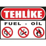 ChicArt Design Studio Tehlike Fuel Oil Pvc Plakalı Uyarı Levhası Dekota Dijital Uv Sticker 35X25
