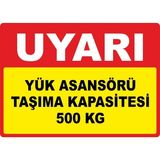 ChicArt Design Studio Yük Asansörü Taşıma Kapasitesi Pvc Plakalı Uyarı Levhası Dekota Dijital Uv Baskı Yapışkanlı 35X25 cm