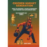 Chicken Nugget Generation: Under The Microscope: A Graphic Autobiography About Breaking Cycles and Becomeing Whole