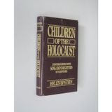 Children of the Holocaust: Conversations with Sons and Daughters of Survivors