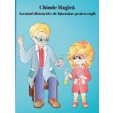 Chimie colorată: Aventuri distractive de laborator pentru copii