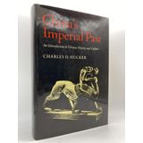 China's Imperial Past: An Introduction to Chinese History and Culture