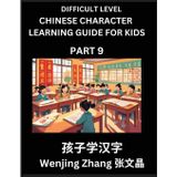 Chinese Character Learning Guide for Kids (Part 9)- Difficult level Brain Game Test Series, Easy Lessons for Kids to Learn Recognizing Simplified Chinese Characters