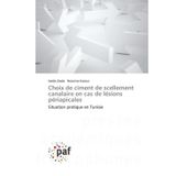 Choix de ciment de scellement canalaire en cas de lésions périapicales