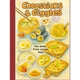 Chopsticks & Giggles: fun bites from across Asia