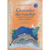 Chorinho de Riacho e Outros Poemas Para Cantar