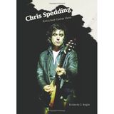 Chris Spedding: Reluctant Guitar Hero Bright, Kimberly