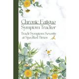 Chronic Fatigue Symptom Tracker: Track Symptom Severity at User-Defined Times, Medications, Meals