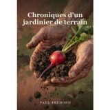 CHRONIQUES D'UN JARDINIER DE TERRAIN