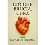 Ciò che brucia, cura