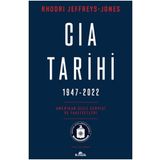 CIA Tarihi 1947-2022: Amerikan Gizli Servisi ve Faaliyetleri