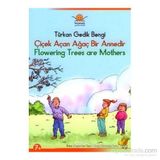 ÇİÇEK AÇAN AĞAÇ BIR ANNEDIR / FLOWERING TREES ARE MOTHERS - TÜRKAN GEDIK BENGI
