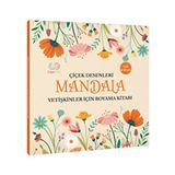 Çiçek Desenleri Yetişkinler İçin Mandala Boyama Kitabı - 30 Yaprak 60 Sayfa Eğlenceli Boyama