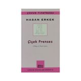 ÇIÇEK PRENSES 8 YAŞ VE ÜZERI İÇIN - HASAN ERKEK