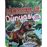 Çiçek Yayıncılık Dinozorlar Dünyası - Pop Up Kitap - Her Sayfası Hareketli Kitap