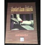 Çiçekleri Kızım Öldürdü [İmzalı] (Sahafiye Kitap)