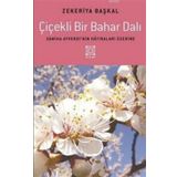Çiçekli Bir Bahar Dalı - Zekeriya Başkal