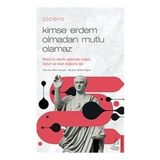 Cicero - Kimse Erdem Olmadan Mutlu Olamaz - Ahmet Taha Alper