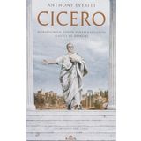Cicero Roma'nın En Büyük Politikacısının Hayatı ve Dönemi - Anthony Everitt