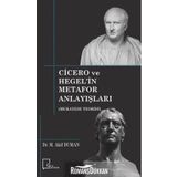 Cicero ve Hegel'in Metafor Anlayışları - Dr. M. Akif Duman
