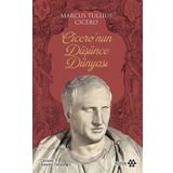 Cicero'nun Düşünce Dünyası - Marcus Tullius Cicero - Yeditepe Yayınevi