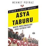 Cihadı Ekber Askeri Asya Taburu: Rusya Müslümanları Irak Cephesi’nde