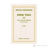 Çıkış Yolu 3 - Kutlu Millet Gerçeği - Sezai Karakoç