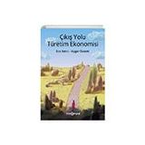 Çıkış Yolu Türetim Ekonomisi - Ece Satıcı - Uygar Özesmi