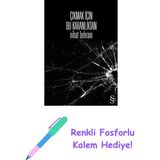 Çıkmak Için Bu Karanlıktan + Renkli Fosforlu Kalem - Hayır