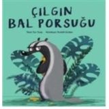 Çılgın Bal Porsuğu - Nur Tunay