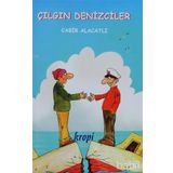 ÇILGIN DENIZCILER - CABIR ALACATLI