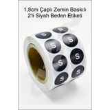 Çılgın Etiket S Beden 1,8cm Yuvarlak Zemin Baskılı SİYAH renk 2'li Stiker Rulo Etiket - 1000 Adet