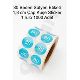 Çılgın Etiket Sütyen 80 Beden 1,8cm Yuvarlak Zemin Baskılı Turkuaz Renk 2'li Stiker Rulo Etiket - 1000 Adet - 80-BEDEN