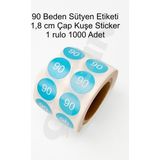Çılgın Etiket Sütyen 80 Beden 1,8cm Yuvarlak Zemin Baskılı Turkuaz Renk 2'li Stiker Rulo Etiket - 1000 Adet - 90-BEDEN