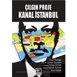 Çılgın Proje Kanal İstanbul - Kolektif
