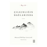 Çılgınlığın Dağlarında - Howard Phillips Lovecraft