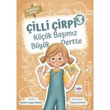 Çilli Çirpi 3 - Küçük Başımız Büyük Dertte - Kudret Ayşe Yılmaz