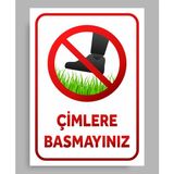Çimlere Basmayınız Tabela Levha 24X34 cm Pvc Polikarbon - 24 x 34 cm