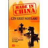 ÇİN GEZI NOTLARI MADE IN CHINA - SEAN O´REILLY;JAMES O´REILLY;LARRY HABEGGER