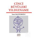 CINCI BÜYÜLERİ YILDIZNAME - İSMET ZEKI EYÜBOĞLU