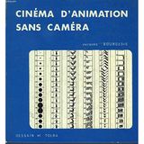 Cinema d'animation sans camera (French Edition)